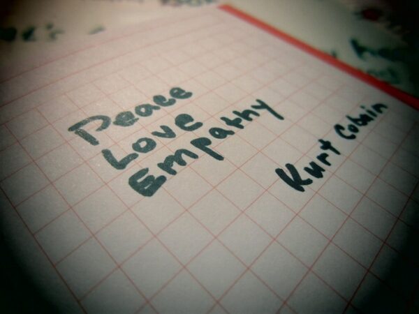 At age 14, I identify with Kurt Cobain and adopt his motto Empathy